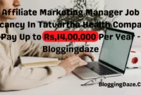 Affiliate Marketing Manager Job Vacancy In Tatvartha Health Company Pay Up to Rs,14,00,000 Per Year - Bloggingdaze