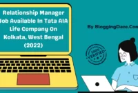 Relationship Manager Job Available In Tata AIA Life Company On Kolkata, West Bengal (2022) - Bloggingdaze