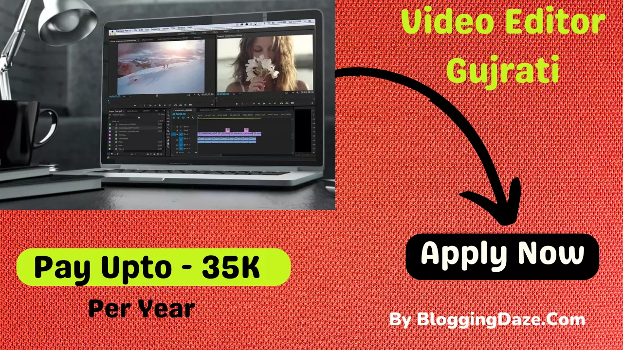 Video Editor Gujrati Job Available The Better India - Work From Home (Remote) - Per Month Upto 30K - BloggingDaze