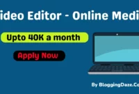 Video Editor - Online Media Job Vacancy In Saina Audio and Video - Kochi, Kerala Salary Per Month 40K - BloggingDaze